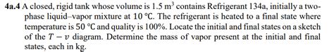 Solved A A Closed Rigid Tank Whose Volume Is M Chegg