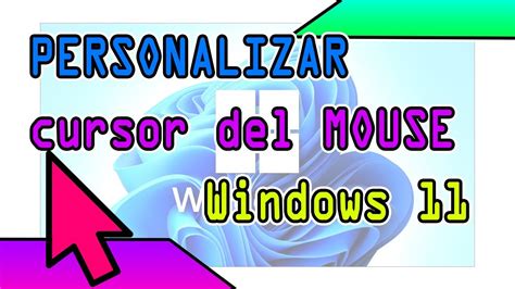 Como Cambiar El CURSOR Del MOUSE Windows 11 SIN PROGRAMAS YouTube