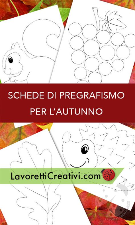 Schede Di Pregrafismo Sull Autunno Lavoretti Creativi