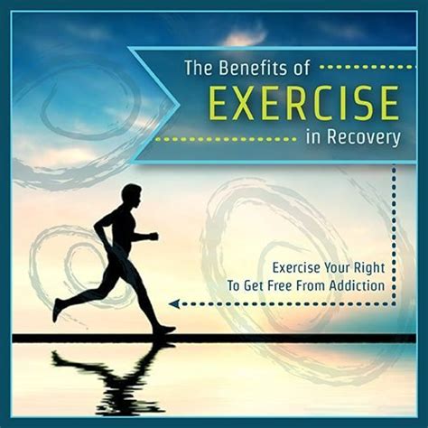 The Benefits Of Exercise In Recovery