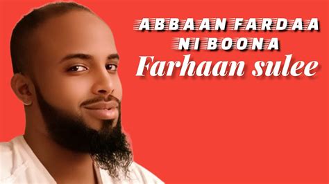 Farhaan Sulee New Ethiopian Oromo Music Abbaan Fardaa Ni Boonaa