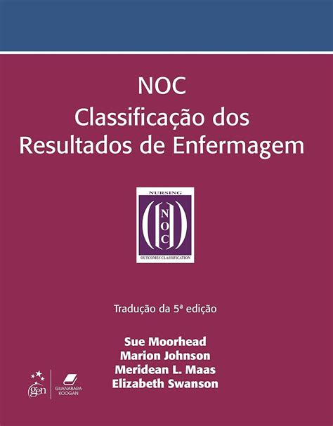 Amazon Classificacao Dos Resultados De Enfermagem Noc