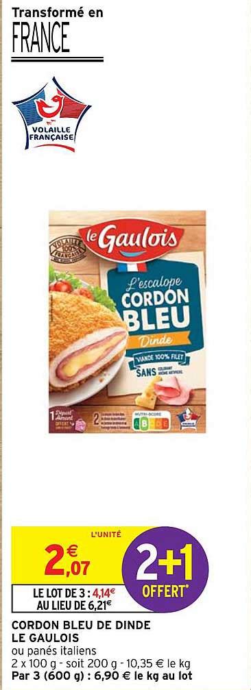 Promo Cordon Bleu De Dinde Le Gaulois chez Intermarché iCatalogue fr