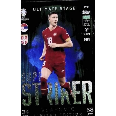 Offer Cards Du An Vlahovi Super Striker Limited Edition Topps Match