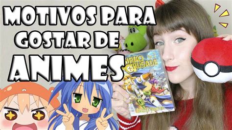 8 Motivos Para Gostar De Anime Youtube