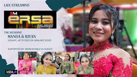 Live Ersa Music Pernikahan Sevia Riyan Josari Jatiyoso Januari