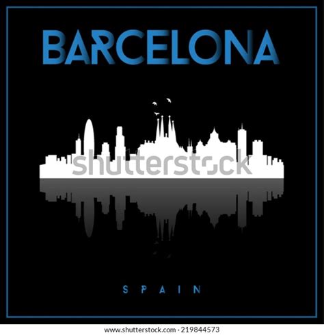 Barcelona Spain Skyline Silhouette Vector Design Stock Vector Royalty