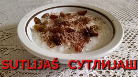 SUTLIJAŠ SUTLIJA RICE PUDDING VEOMA UKUSNO ODLIČAN RECEPT