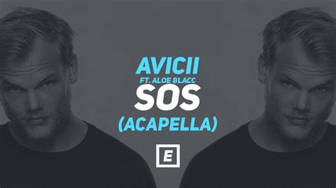 Avicii Sos Feat Aloe Blacc Acapella Instrumental Youtube