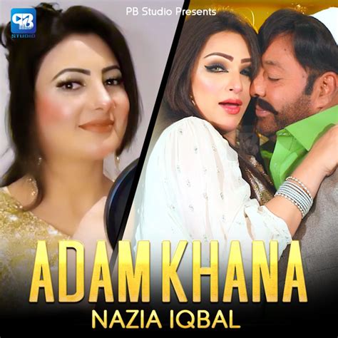 Adam Khana Single By Nazia Iqbal Spotify