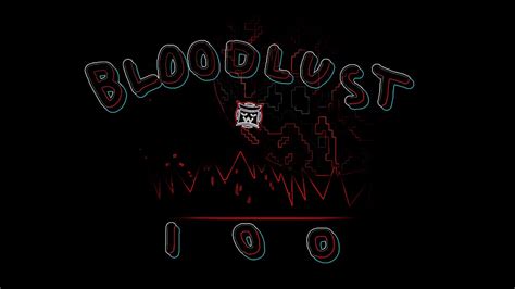 BLOODLUST 100 JUMP FROM BLOODBATH By Knobbelboy More YouTube