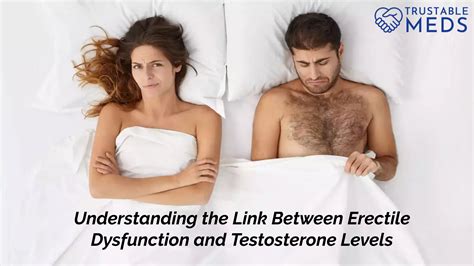 Understanding The Link Between Erectile Dysfunction And Testosterone Levels