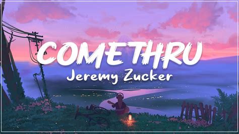 Jeremy Zucker Comethru Lyrics Feat Bea Miller Youtube