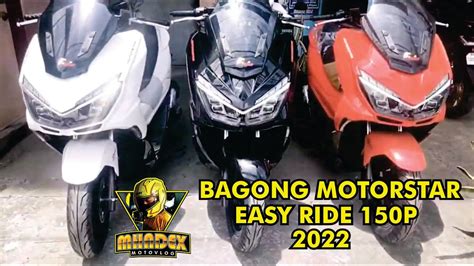 Bagong Motor Ng Motorstar Easy Ride P Look A Like Ng Pcx Ngayong