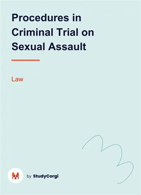 Procedures In Criminal Trial On Sexual Assault Free Essay Example