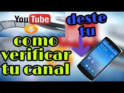 COMO VERIFICAR tu CANAL de YOUTUBE desde ANDROID Fácil YouTube