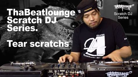 Tha Beatlounge Tha Beatlounge Scratch DJ Series Ep 13 Tear Scratch