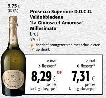 Prosecco Superiore D O C G Valdobbiadene La Gioiosa Et Amorosa