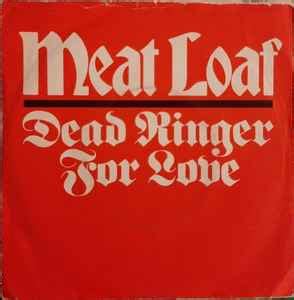 Meat Loaf – Dead Ringer For Love (1981, Paper labels, Vinyl) - Discogs