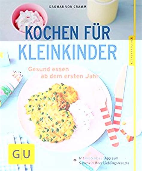 Gu K Chenratgeber Classics Kochen F R Kleinkinder Ebook Dagmar Von