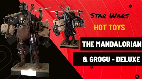 The Mandalorian Grogu Hot Toys Deluxe Version Unboxing Et