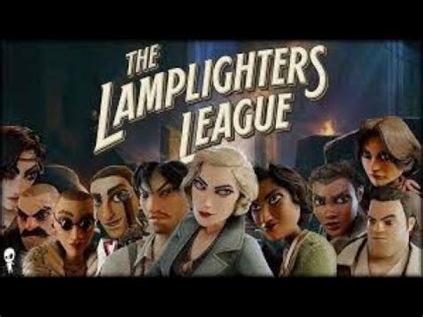 The Lamplighters League Le Test D Teste Youtube