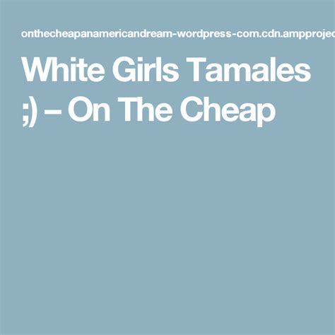 Redirecting White Girls Tamales Girl