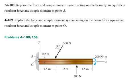 Solved 4 108 Replace The Force And Couple Moment System Chegg