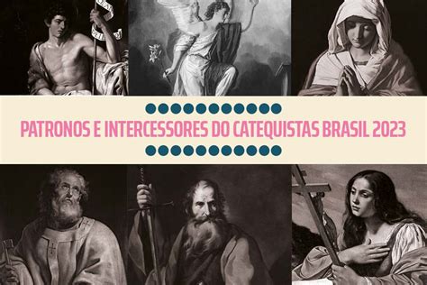 Conoce A Los Patronos E Intercesores De Catequistas Brasil