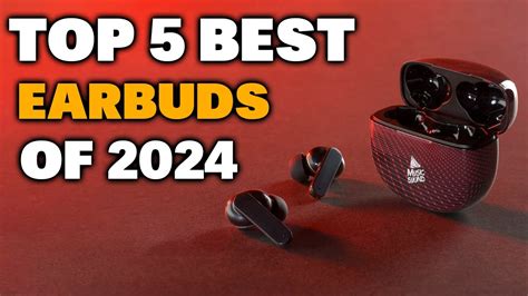 Top 5 Best Wireless Earbuds 2024 Youtube