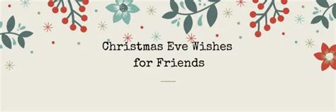 20 Christmas Eve Wishes for Friends 2025 - Mzuri Springs