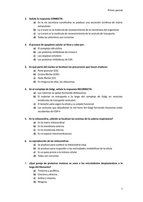 Examen 1º parcial Biologia Señale la respuesta CORRECTA a En la vía