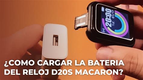 Cómo cargar la batería del reloj Smartwatch D20S Macaron Cargar tu