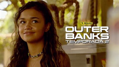 OUTER BANKS RESUMEN TEMPORADA 2 En 10 Minutos NETFLIX YouTube