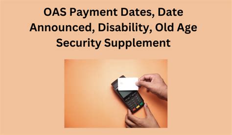 Oas Payment Dates Date Announced Disability Old Age Security