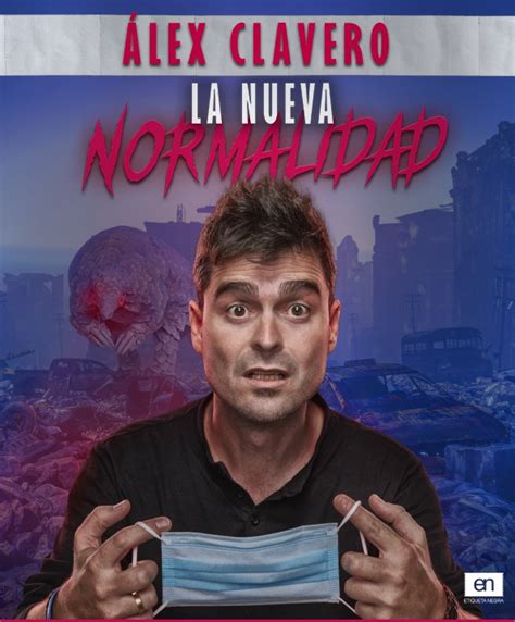 Venta De Entradas Lex Clavero La Nueva Normalidad Teatro Jaime