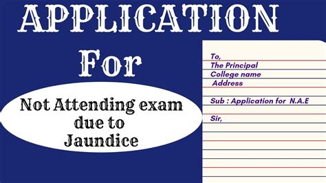 Application For Not Attend Exam Due To Jaundice How To Write An