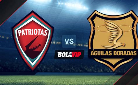 Patriotas Vs Rionegro Guilas En Vivo Y En Directo Por La Liga Betplay