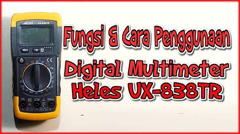 Fungsi Dan Cara Penggunaan Digital Multimeter Multitester Avometer