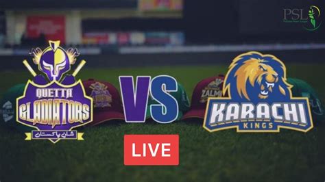 Psl 2022 Match 4 Karachi Kings Vs Quetta Gladiators Live Preview Lq