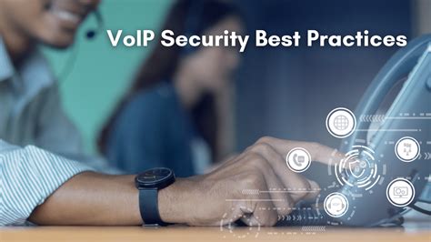 Voip Security Best Practices Safeguard Your Business Communications