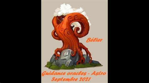 BELIER GUIDANCE ORACLES ASTRO SEPTEMBRE 2021 L HOMME VOUS INVITE A