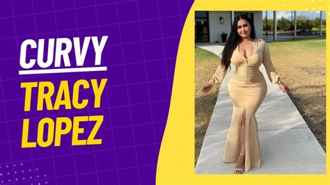 Tracy Lopez Wiki Biography Age Weight Relationships Net Worth Curvy