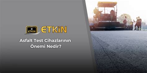 Asfalt Test Cihazlar N N Nemi Etkin Test Cihazlar