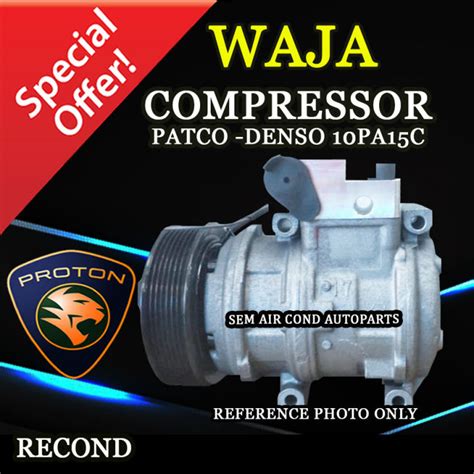 PROTON WAJA PATCO TO DENSO 10PA15C RECOND COMPRESSOR KOMPRESOR CAR