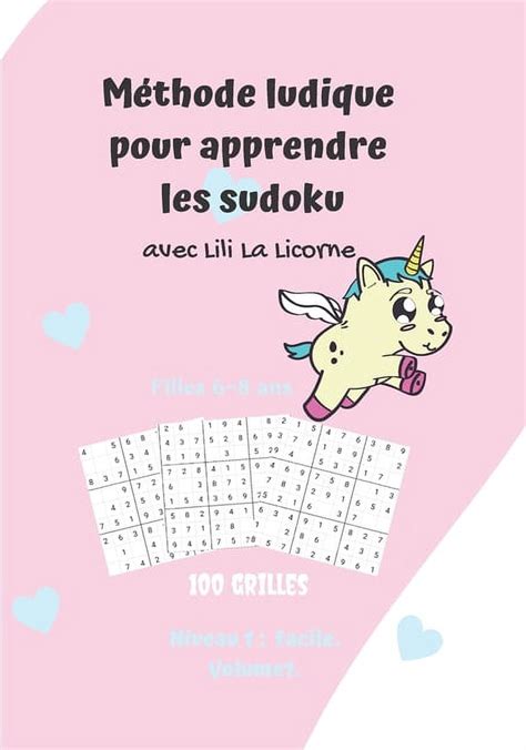 Méthode ludique pour apprendre les sudoku avec Lili La Licorne 100