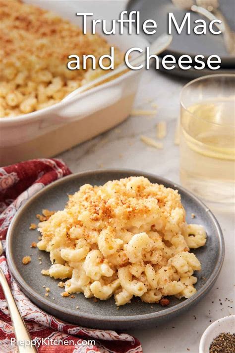 Truffle Mac and Cheese - Preppy Kitchen