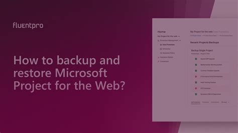 Microsoft Project For The Web Backup Fluentpro Software