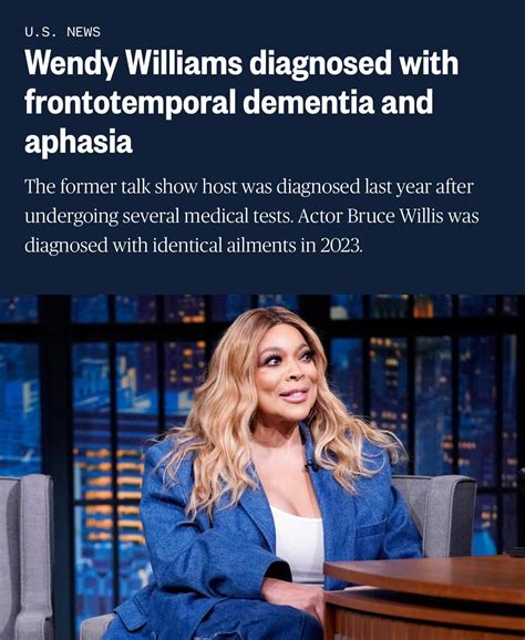 Wendy Williams Has Been Diagnosed With Both Frontotemporal Dementia And Aphasia Wendy Made A