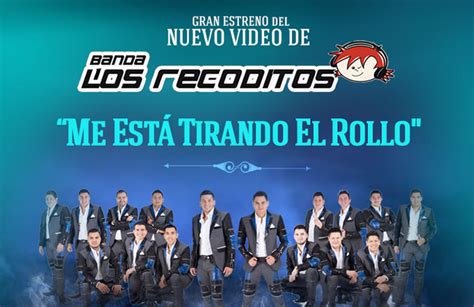 BANDA LOS RECODITOS ESTRENA SU NUEVO VIDEO ME ESTÁ TIRANDO EL ROLLO